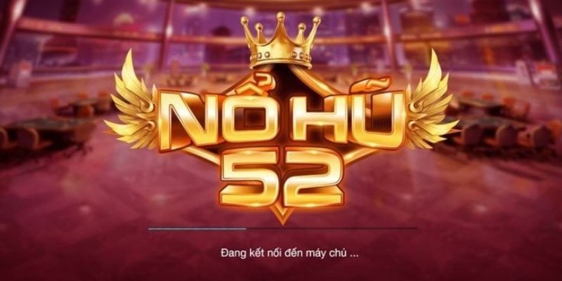 Nổ hũ 52